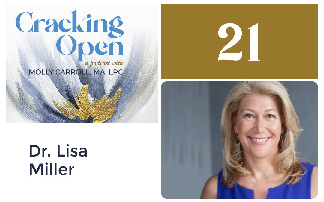 Episode 21: Dr. Lisa Miller Teaches Us About the Neuroscience of Spirituality