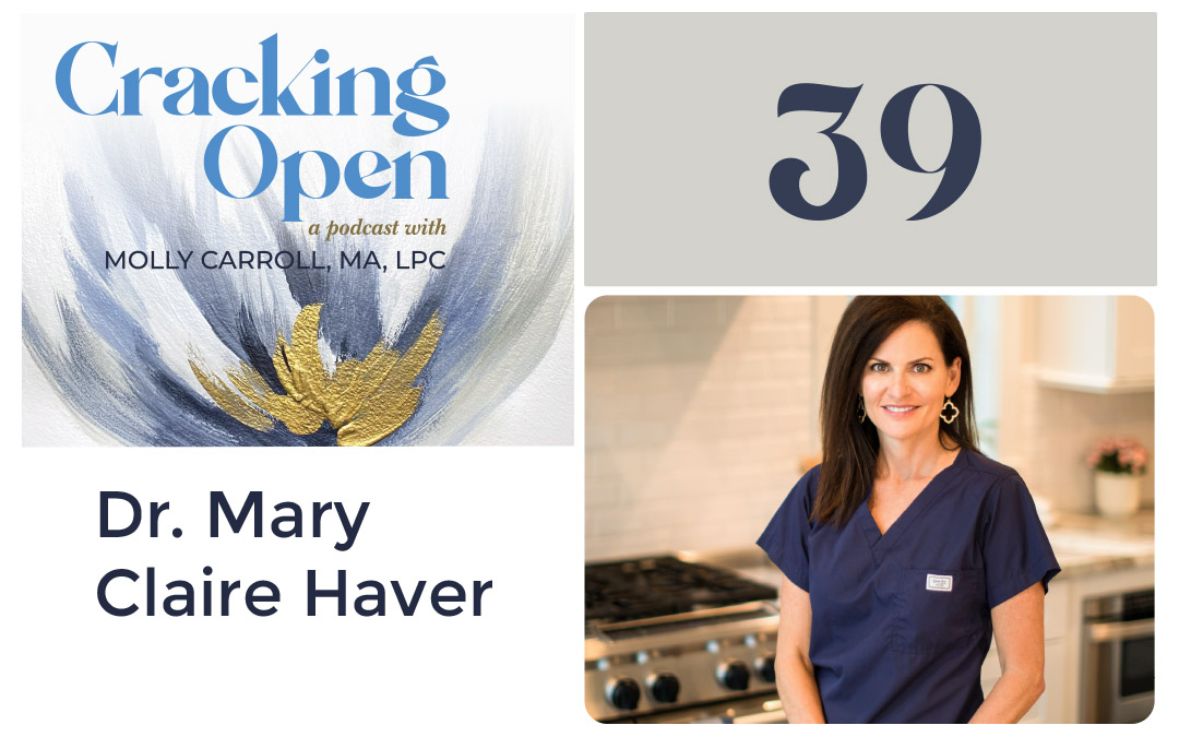 Episode 39: Dr. Mary Claire Haver Is Helping Us All Through