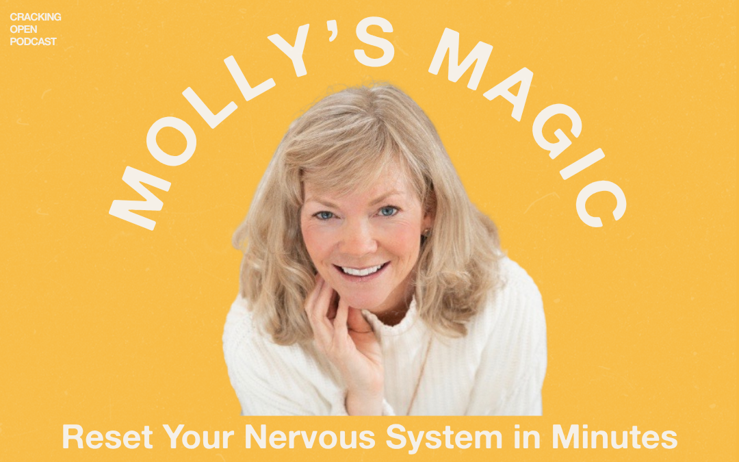 Welcome to Episode 1 of Molly’s Magic: Reset Your Nervous System in Minutes